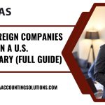 how foreign companies can open a U.S. subsidiary